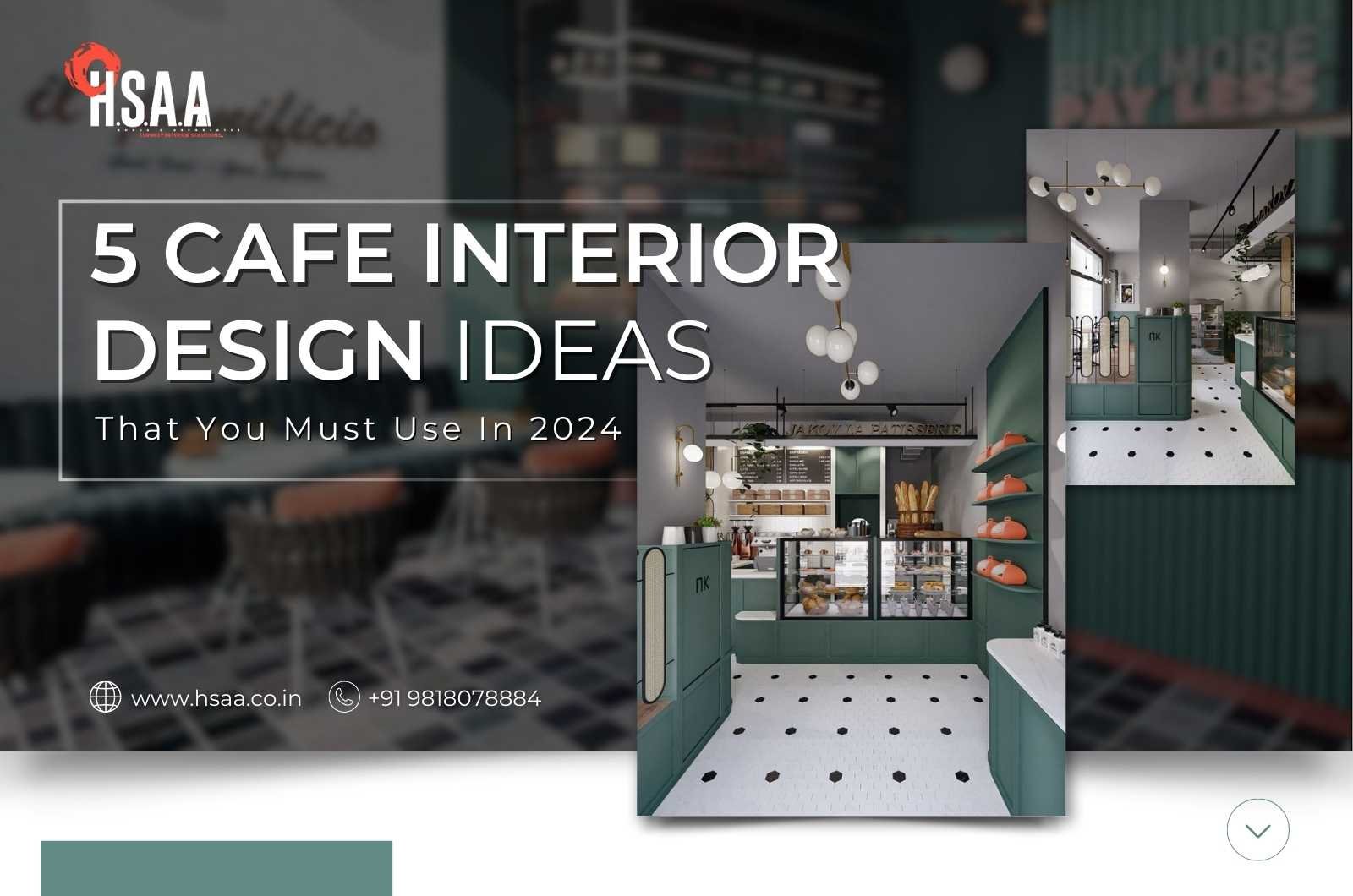 5 cafe Interior Design Ideas that you must use in 2024